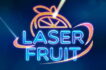 Laser Fruit